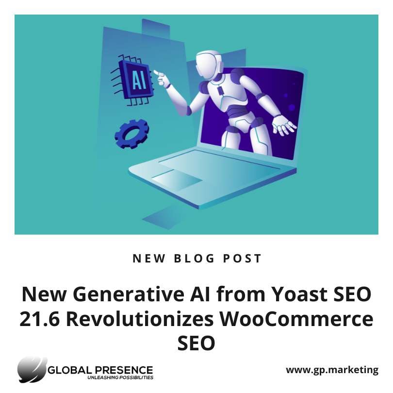 New Generative AI from Yoast SEO 21.6 Revolutionizes WooCommerce SEO -  Blog Banner